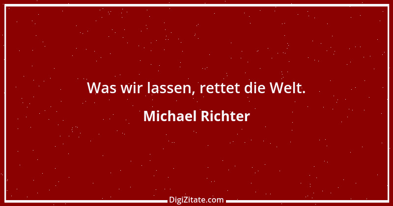 Zitat von Michael Richter 190