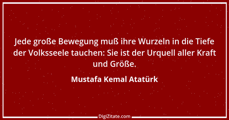 Zitat von Mustafa Kemal Atatürk 19