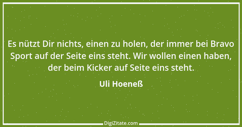 Zitat von Uli Hoeneß 27