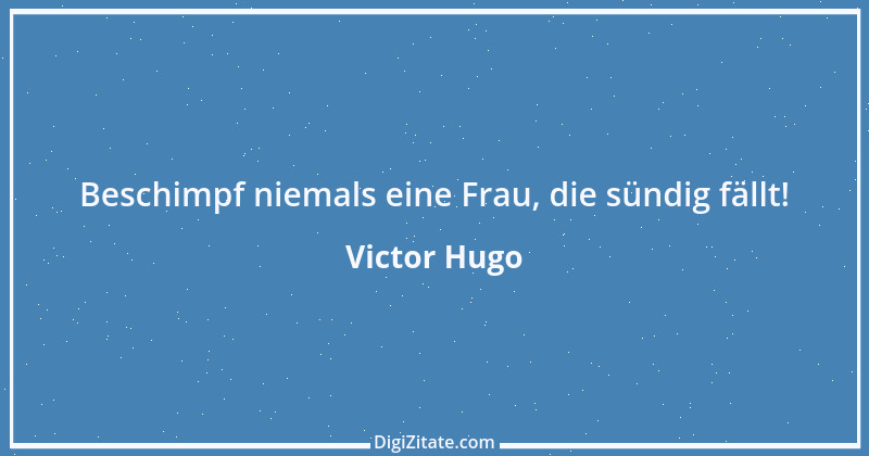 Zitat von Victor Hugo 19