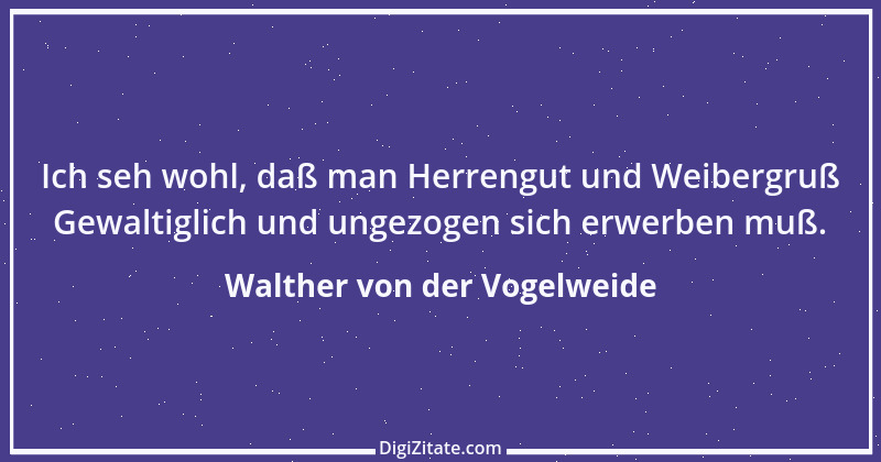 Zitat von Walther von der Vogelweide 22