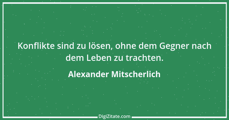 Zitat von Alexander Mitscherlich 3