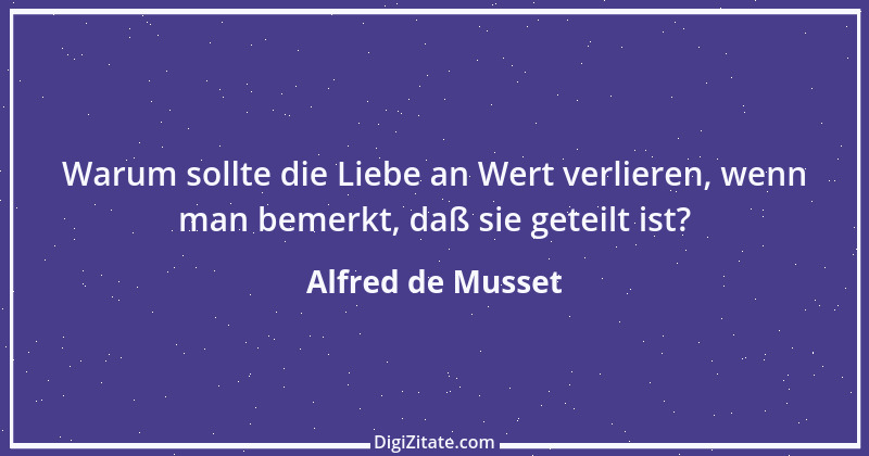 Zitat von Alfred de Musset 16