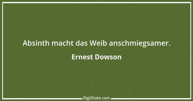 Zitat von Ernest Dowson 1