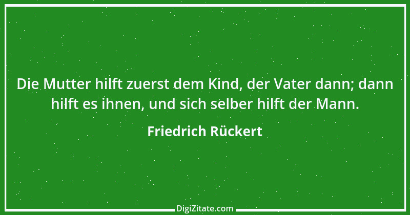 Zitat von Friedrich Rückert 303