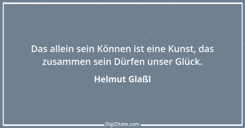 Zitat von Helmut Glaßl 286