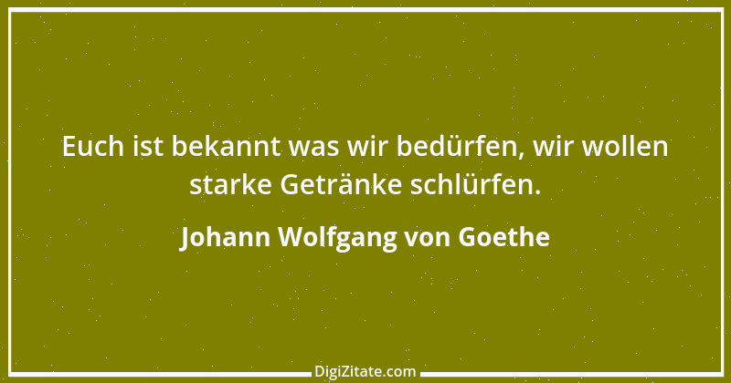 Zitat von Johann Wolfgang von Goethe 4334