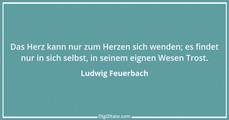 Zitat von Ludwig Feuerbach 17