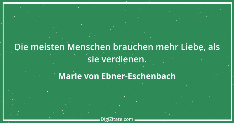 Zitat von Marie von Ebner-Eschenbach 302