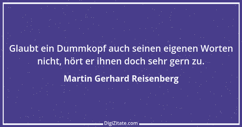 Zitat von Martin Gerhard Reisenberg 649