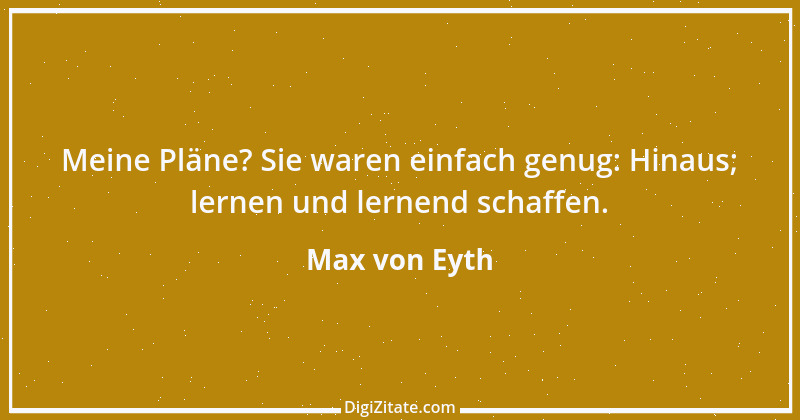 Zitat von Max von Eyth 7