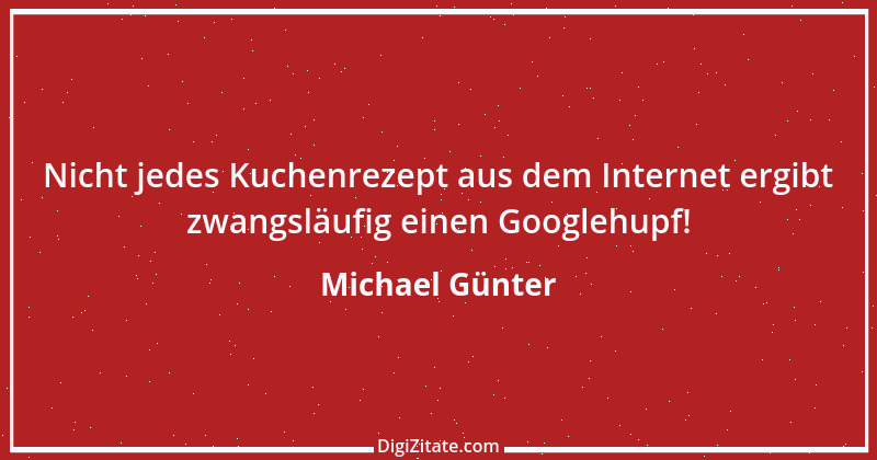 Zitat von Michael Günter 1