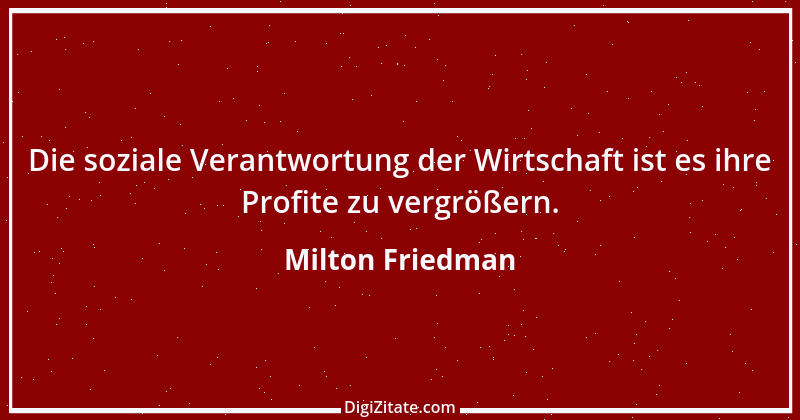 Zitat von Milton Friedman 2