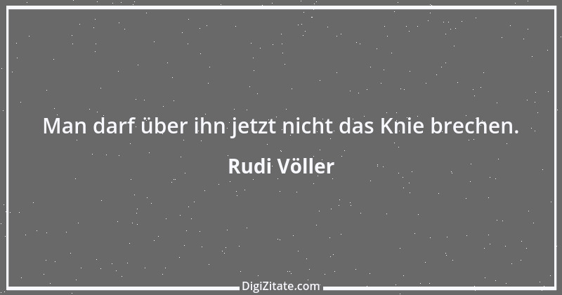 Zitat von Rudi Völler 6