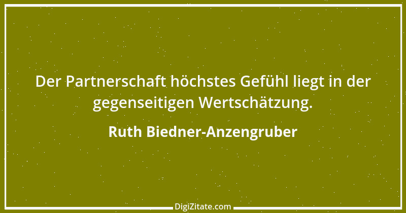 Zitat von Ruth Biedner-Anzengruber 1