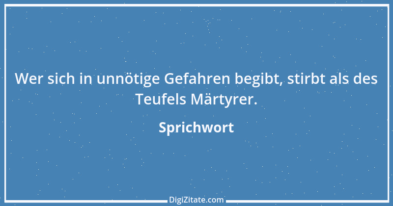 Zitat von Sprichwort 9326