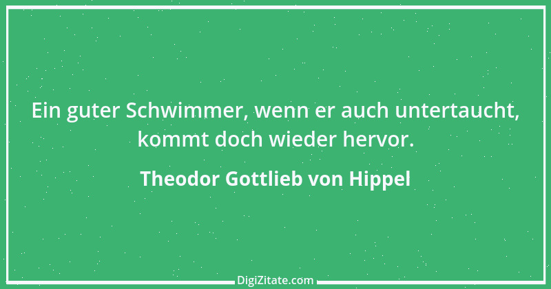 Zitat von Theodor Gottlieb von Hippel 129