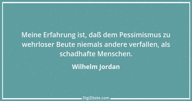 Zitat von Wilhelm Jordan 5