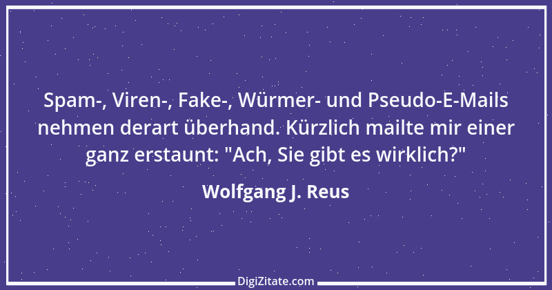 Zitat von Wolfgang J. Reus 174