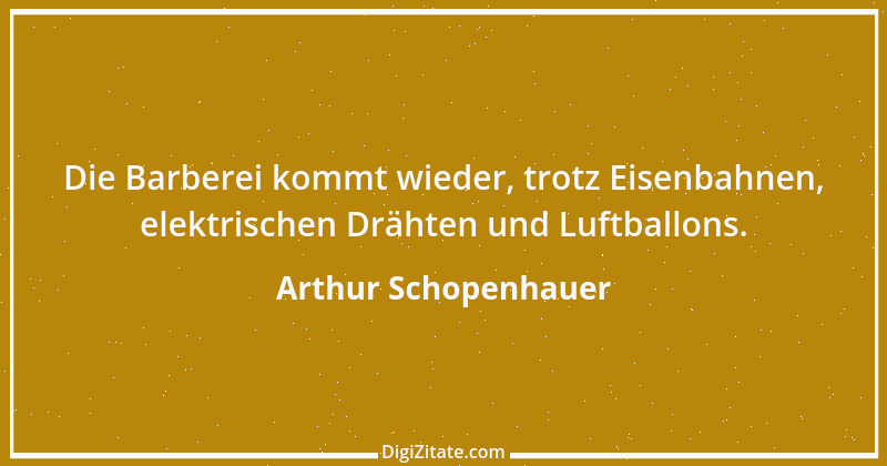 Zitat von Arthur Schopenhauer 201