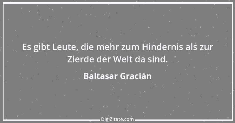 Zitat von Baltasar Gracián 140