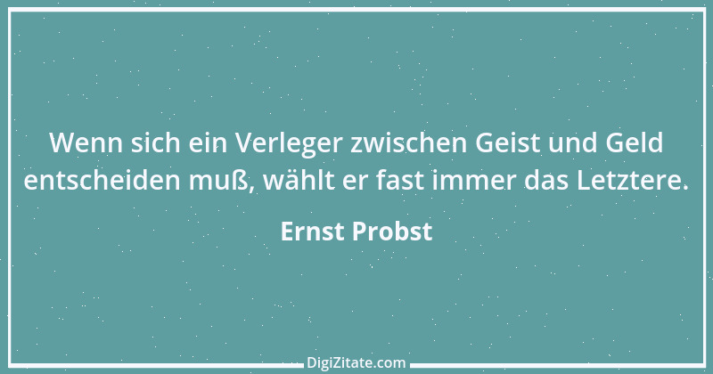 Zitat von Ernst Probst 23