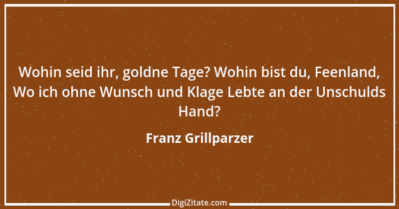 Zitat von Franz Grillparzer 181