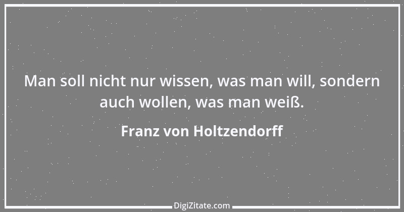 Zitat von Franz von Holtzendorff 7