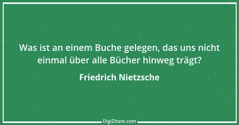 Zitat von Friedrich Nietzsche 1272