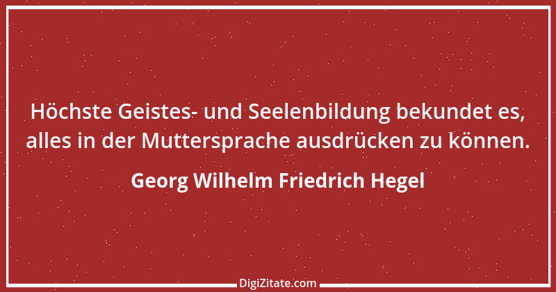 Zitat von Georg Wilhelm Friedrich Hegel 41