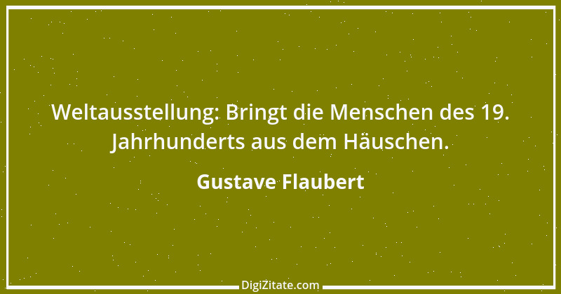 Zitat von Gustave Flaubert 178