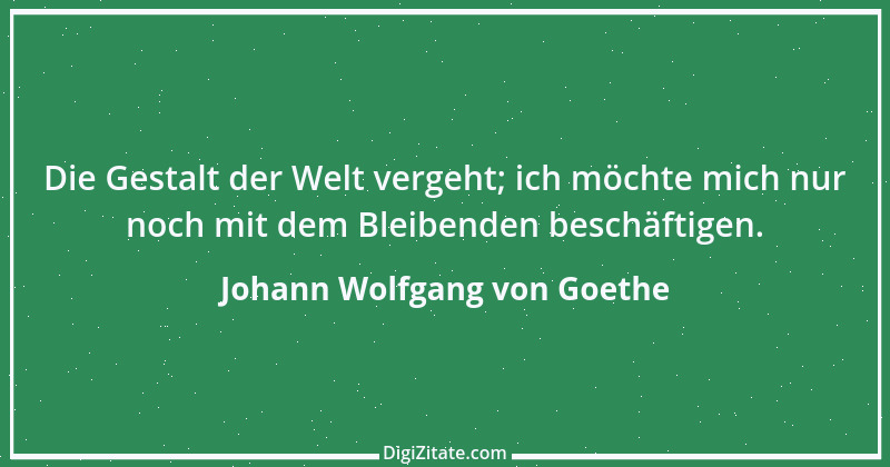 Zitat von Johann Wolfgang von Goethe 335