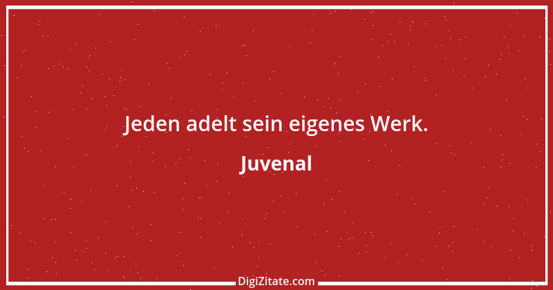 Zitat von Juvenal 8