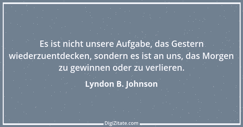 Zitat von Lyndon B. Johnson 4