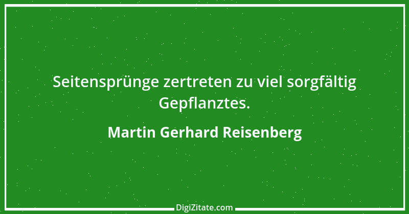 Zitat von Martin Gerhard Reisenberg 2650