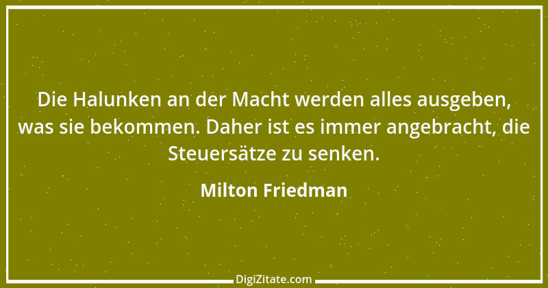 Zitat von Milton Friedman 3