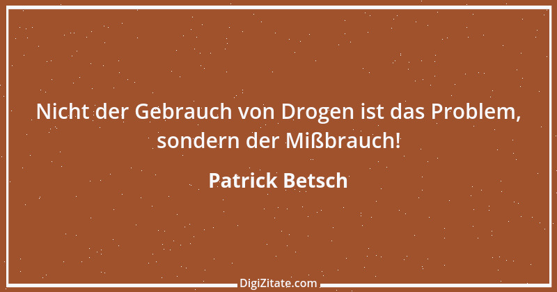 Zitat von Patrick Betsch 2