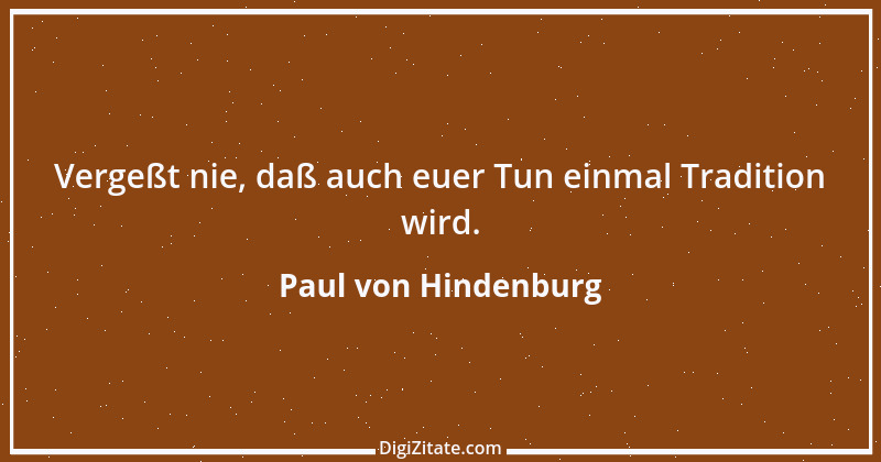 Zitat von Paul von Hindenburg 13