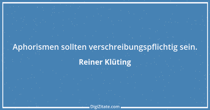 Zitat von Reiner Klüting 115