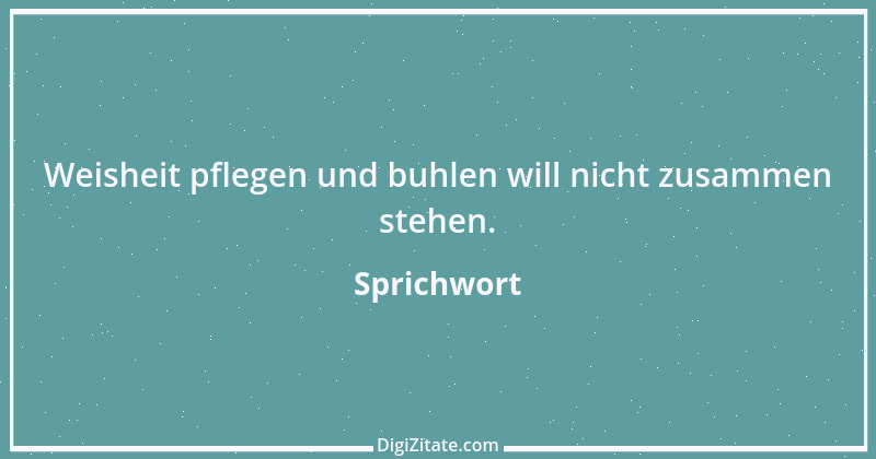 Zitat von Sprichwort 3327