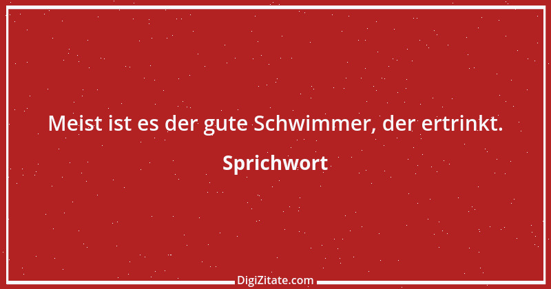 Zitat von Sprichwort 6327