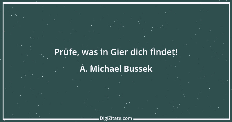 Zitat von A. Michael Bussek 58