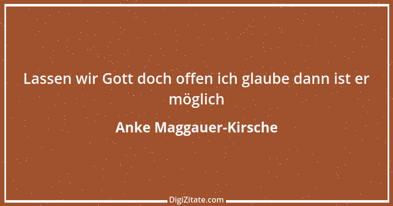 Zitat von Anke Maggauer-Kirsche 84