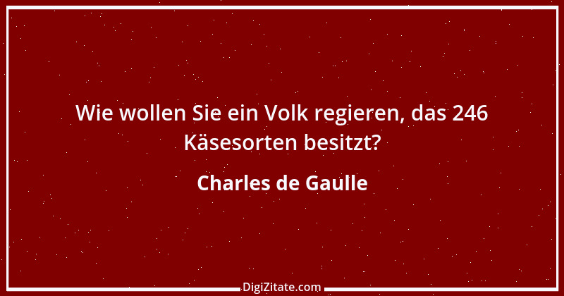 Zitat von Charles de Gaulle 25