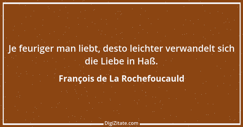 Zitat von François de La Rochefoucauld 700