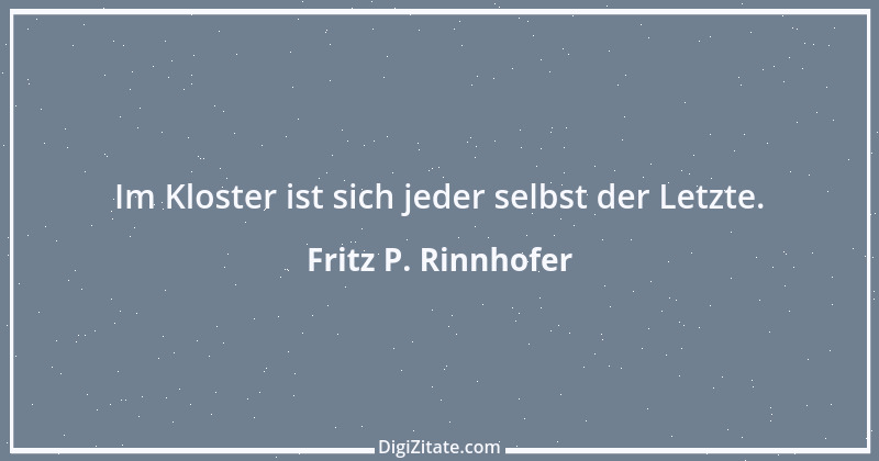 Zitat von Fritz P. Rinnhofer 34