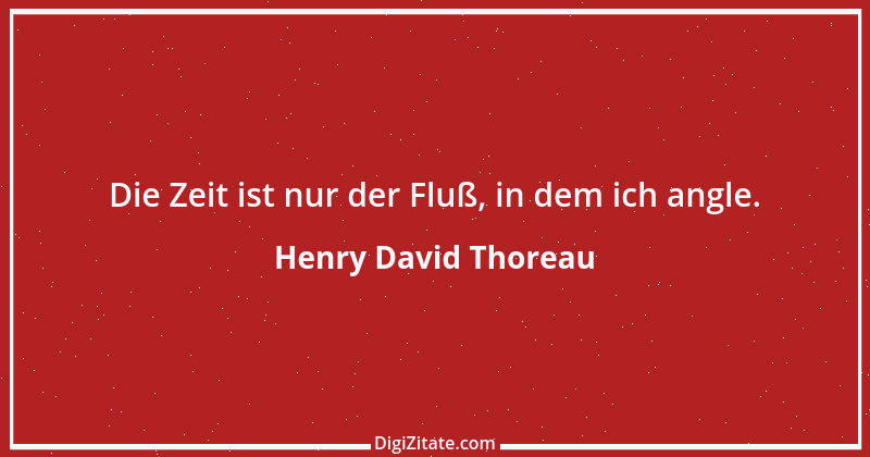 Zitat von Henry David Thoreau 30