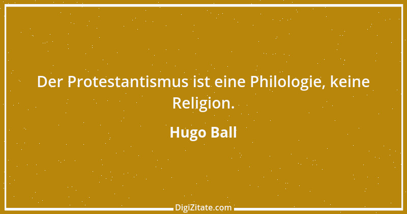 Zitat von Hugo Ball 9