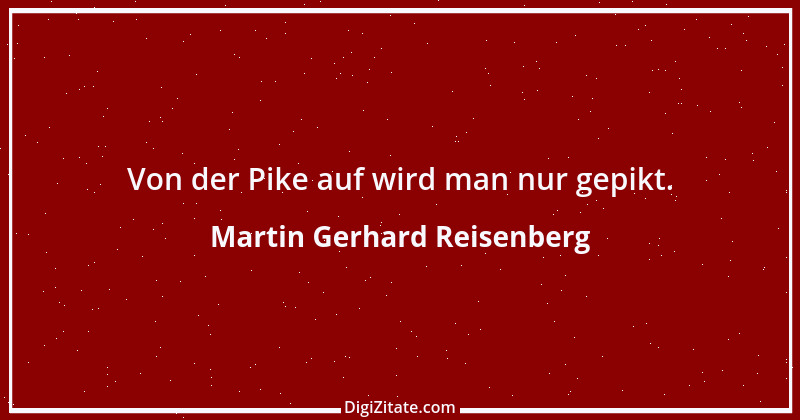 Zitat von Martin Gerhard Reisenberg 102