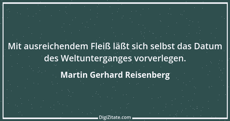 Zitat von Martin Gerhard Reisenberg 1102